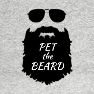 Pet the beard T-Shirt